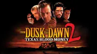 Backdrop to the movie "From Dusk Till Dawn 2: Texas Blood Money" #120455