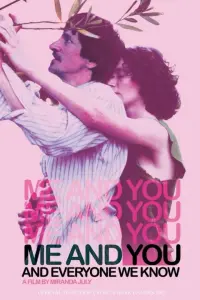 Poster to the movie "Me and You and Everyone We Know" #713965