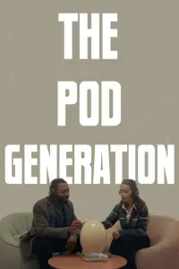 Poster to the movie "The Pod Generation" #156924