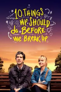 Poster to the movie "10 Things We Should Do Before We Break Up" #363494