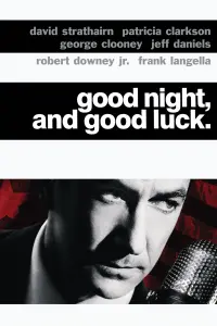 Poster to the movie "Good Night, and Good Luck." #241095