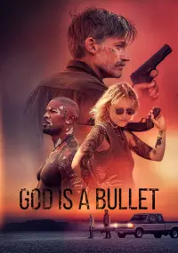 Poster to the movie "God Is a Bullet" #29450