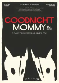 Poster to the movie "Goodnight Mommy" #444806