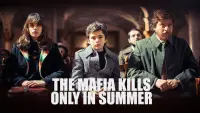 Backdrop to the movie "The Mafia Kills Only in Summer" #223599