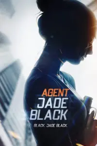 Poster to the movie "Agent Jade Black" #80753