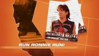 Backdrop to the movie "Run Ronnie Run" #457457