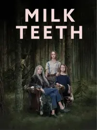 Poster to the movie "Milk Teeth" #196291