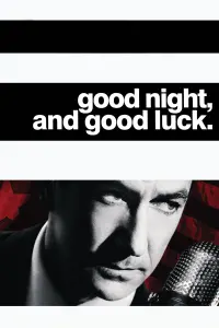 Poster to the movie "Good Night, and Good Luck." #241092