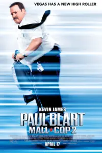 Poster to the movie "Paul Blart: Mall Cop 2" #320923