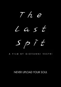 Poster to the movie "The last spit" #677636