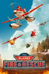 Poster to the movie "Planes: Fire & Rescue" #49829