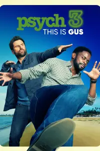 Poster to the movie "Psych 3: This Is Gus" #136360