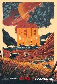 Poster to the movie "Rebel Moon - Part One: A Child of Fire" #162827