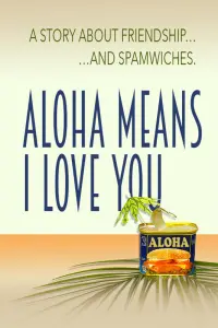 Poster to the movie "Aloha Means I Love You" #701791