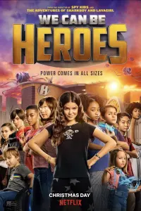 Poster to the movie "We Can Be Heroes" #24894