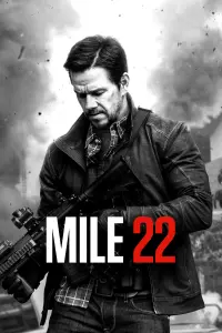 Poster to the movie "Mile 22" #63741