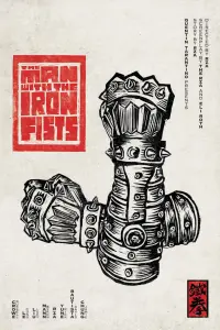 Poster to the movie "The Man with the Iron Fists" #330792