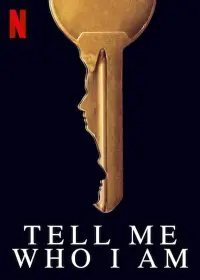 Poster to the movie "Tell Me Who I Am" #357314