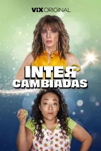 Poster to the movie "Intercambiadas" #596578