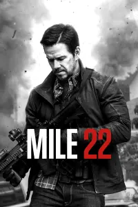 Poster to the movie "Mile 22" #63739