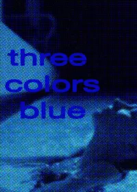 Poster to the movie "Three Colors: Blue" #124649