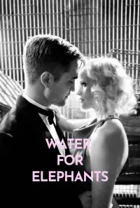 Poster to the movie "Water for Elephants" #251361