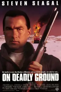 Poster to the movie "On Deadly Ground" #125819