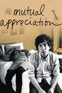 Poster to the movie "Mutual Appreciation" #352450