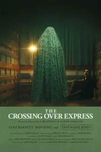 Poster to the movie "The Crossing Over Express" #468497