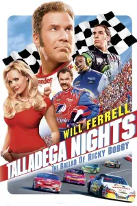 Poster to the movie "Talladega Nights: The Ballad of Ricky Bobby" #82915