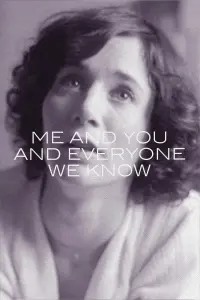 Poster to the movie "Me and You and Everyone We Know" #249941