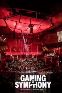 Poster to the movie "Gaming X Symphony" #626515