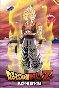 Poster to the movie "Dragon Ball Z: Fusion Reborn" #443591