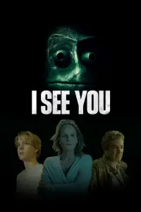 Poster to the movie "I See You" #111512