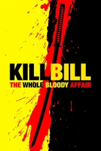 Poster to the movie "Kill Bill: The Whole Bloody Affair" #180759