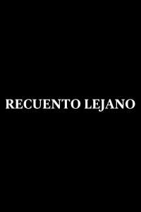 Recuento Lejano