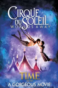 Poster to the movie "Cirque du Soleil: Worlds Away" #120249