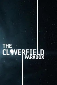 Poster to the movie "The Cloverfield Paradox" #72601