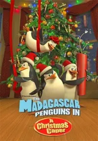 Poster to the movie "The Madagascar Penguins in a Christmas Caper" #105931