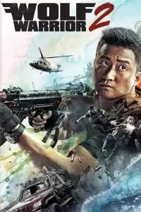 Poster to the movie "Wolf Warrior 2" #137605