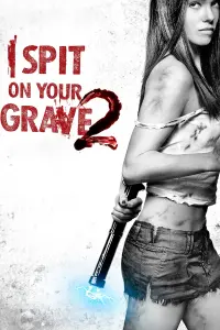 Poster to the movie "I Spit on Your Grave 2" #70338