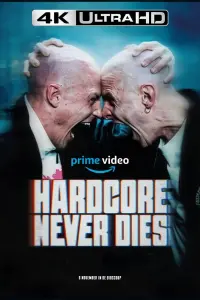 Poster to the movie "Hardcore Never Dies" #383308