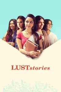 Poster to the movie "Lust Stories" #346640