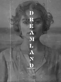 Poster to the movie "Dreamland" #465900