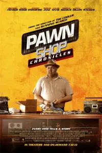 Poster to the movie "Pawn Shop Chronicles" #353106