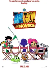 Poster to the movie "Teen Titans Go! To the Movies" #224465