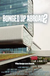 Poster to the movie "Have A Word: Bonged Up Abroad 2" #555977