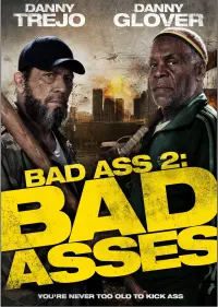 Poster to the movie "Bad Ass 2: Bad Asses" #154838