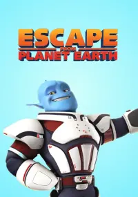 Poster to the movie "Escape from Planet Earth" #120374