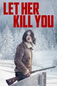 Poster to the movie "Let Her Kill You" #16514